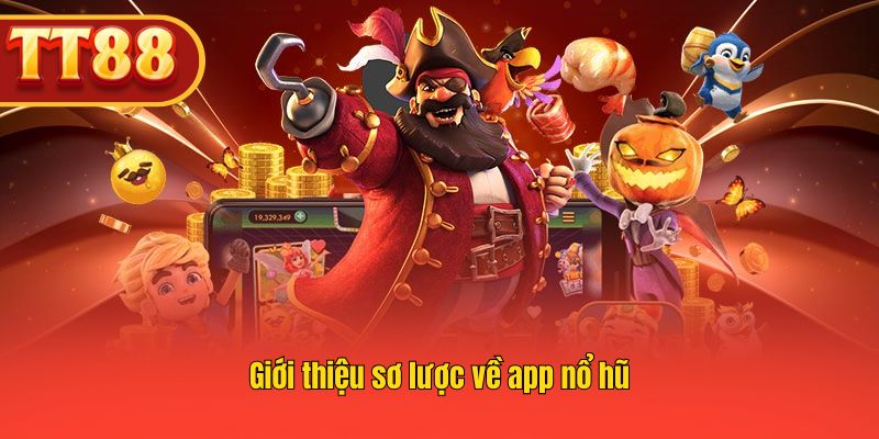 Giới thiệu tổng quan về app nổ hũ TT88 hấp dẫn. Giới thiệu tổng quan về app nổ hũ TT88 hấp dẫn.