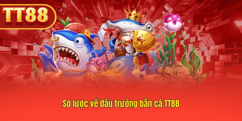 Khám phá Bắn Cá TT88 với nhiều chế độ chơi thú vị.