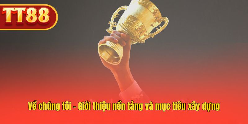 TT88 hướng đến nền tảng mạnh mẽ, dễ sử dụng và đáng tin cậy.